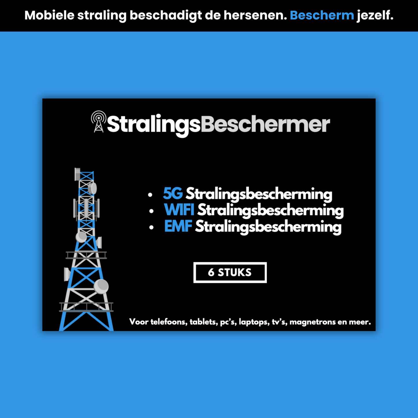 StralingsBeschermer - Verpakking met 6 stuks voor alle apparaten.